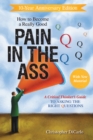 Image for How to Become a Really Good Pain in the Ass