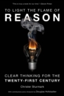 Image for To light the flame of reason  : clear thinking for the twenty-first century