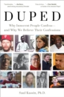 Image for Duped: why innocent people confess and why we believe their confessions