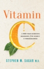 Image for Vitamin C: A 500-Year Scientific Biography from Scurvy to Pseudoscience
