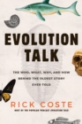 Image for Evolution talk: the who, what, why, and how behind the oldest story ever told