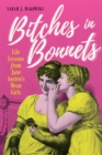 Image for Bitches in bonnets  : life lessons from Jane Austen&#39;s mean girls