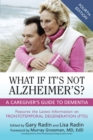 Image for What if it&#39;s not Alzheimer&#39;s  : a caregiver&#39;s guide to dementia