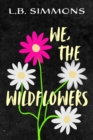 Image for We, the Wildflowers