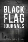 Image for Black Flag Journals : One Soldier&#39;s Experience in America&#39;s Longest War
