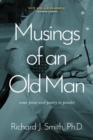 Image for Musings of an Old Man : Some prose and poetry to ponder