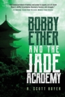 Image for Bobby Ether and the Jade Academy