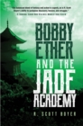 Image for Bobby Ether and the Jade Academy