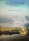 Image for Trouble The Water