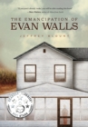 Image for The Emancipation of Evan Walls