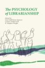 Image for The Psychology of Librarianship