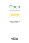 Image for Open Divide : Critical Studies on Open Access