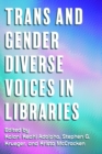 Image for Trans and gender diverse voices in libraries