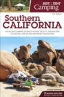 Image for Best Tent Camping: Southern California: Your Car-Camping Guide to Scenic Beauty, the Sounds of Nature, and an Escape from Civilization