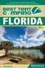 Image for Best Tent Camping: Florida: Your Car-Camping Guide to Scenic Beauty, the Sounds of Nature, and an Escape from Civilization