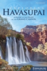 Image for Exploring Havasupai: a guide to the heart of the Grand Canyon