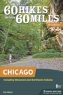 Image for 60 Hikes Within 60 Miles: Chicago: Including Wisconsin and Northwest Indiana