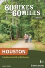 Image for 60 Hikes Within 60 Miles: Houston : Including Huntsville and Galveston