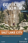 Image for 60 Hikes Within 60 Miles: Salt Lake City: Including Ogden, Provo, and the Uintas