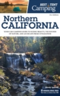 Image for Best Tent Camping Northern California : Your Car-Camping Guide to Scenic Beauty, the Sounds of Nature, and an Escape from Civilization (Revised)