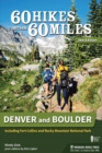 Image for 60 hikes within 60 miles, Denver and Boulder: including Fort Collins and Rocky Mountain National Park