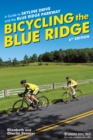 Image for Bicycling the Blue Ridge: A Guide to Skyline Drive and the Blue Ridge Parkway