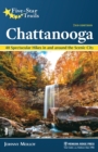 Image for Five-Star Trails: Chattanooga : 40 Spectacular Hikes in and Around the Scenic City