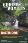 Image for 60 Hikes Within 60 Miles: Baltimore : Including Anne Arundel, Baltimore, Carroll, Harford, and Howard Counties