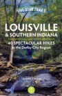 Image for Five-star trails Louisville &amp; southern Indiana: 40 spectacular hikes in the Derby City region