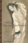 Image for Yurei: The Japanese Ghost : The Japanese Ghost