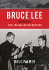 Image for Bruce Lee: Sifu, Friend and Big Brother
