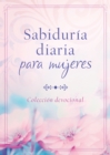 Image for Sabiduria diaria para mujeres: Coleccion devocional
