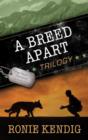 Image for A breed apart trilogy
