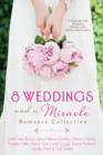 Image for 8 weddings and a miracle romance collection: 9 contemporary romances need a little divine intervention