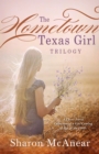Image for The hometown Texas girl trilogy: a three-novel collection of a girl coming of age in the 1960s