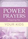 Image for Power prayers: praying for your kids