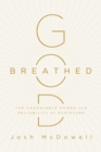 Image for God-Breathed: The Undeniable Power and Reliability of Scripture