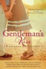 Image for A gentleman&#39;s kiss romance collection: 9 modern romances with an old-fashioned quality