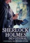 Image for A Sherlock Holmes Devotional: Uncovering the Mysteries of God