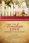 Image for The timeless love romance collection