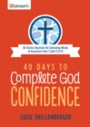 Image for 40 days to complete God confidence: 40 stories illustrate the liberating words of assurance from 1 John 5:13-15