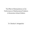 Image for Effect of Manipulatives on the Performance of Mathematical Problems in Elementary School Children