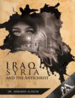 Image for Iraq, Syria, and the Antichrist
