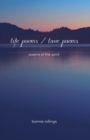 Image for Life Poems / Love Poems : Poems of the Spirit