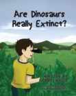 Image for Are Dinosaurs Really Extinct?