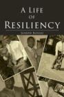 Image for A Life of Resiliency