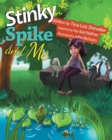 Image for Stinky Spike and Me