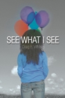 Image for See What I See