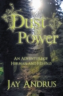 Image for Dust of Power An Adventure of Herman and His Pals
