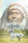 Image for Destination Nez Perce